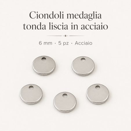 Ciondolo medaglia tonda liscia in acciaio colore rodio 6 mm 5pz Gioie d'Oriente